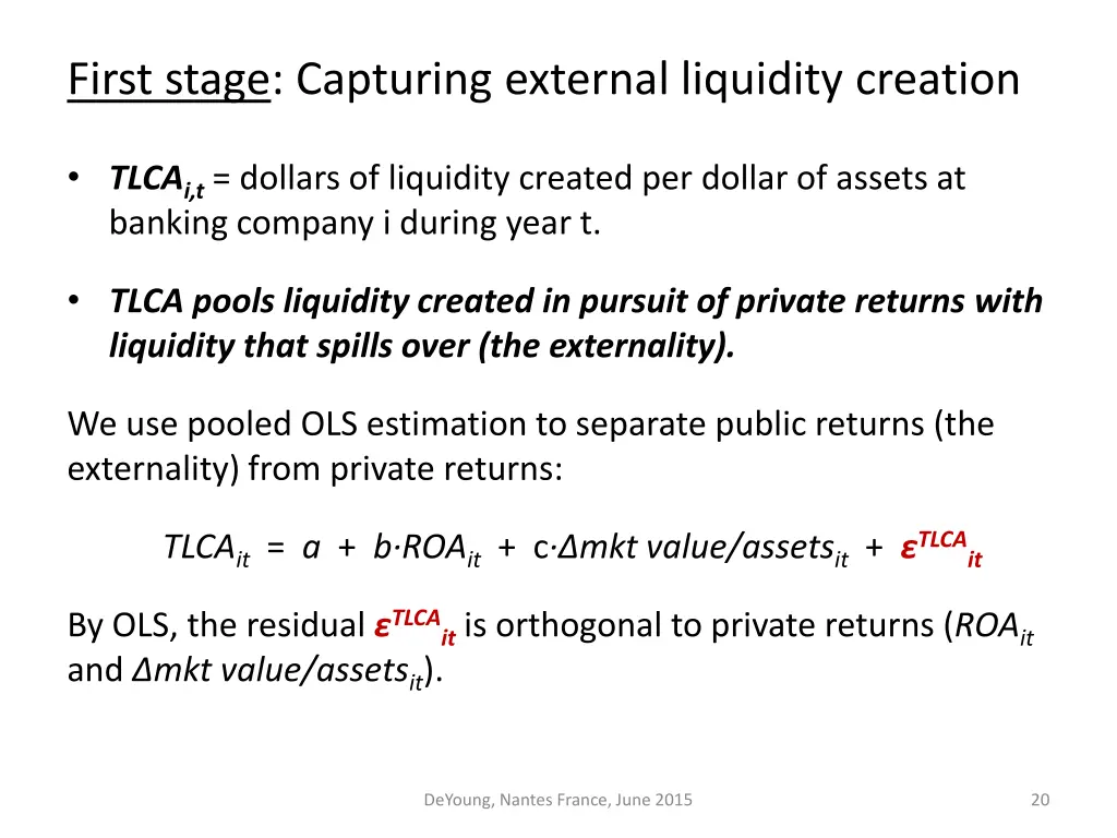 first stage capturing external liquidity creation