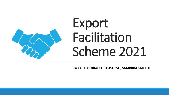 export export facilitation facilitation scheme