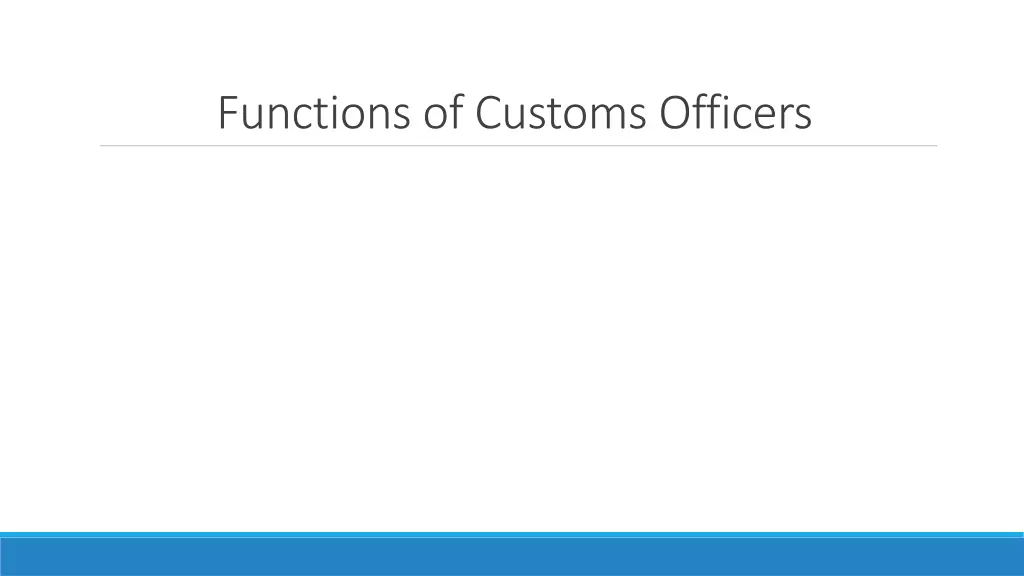 functions of customs officers