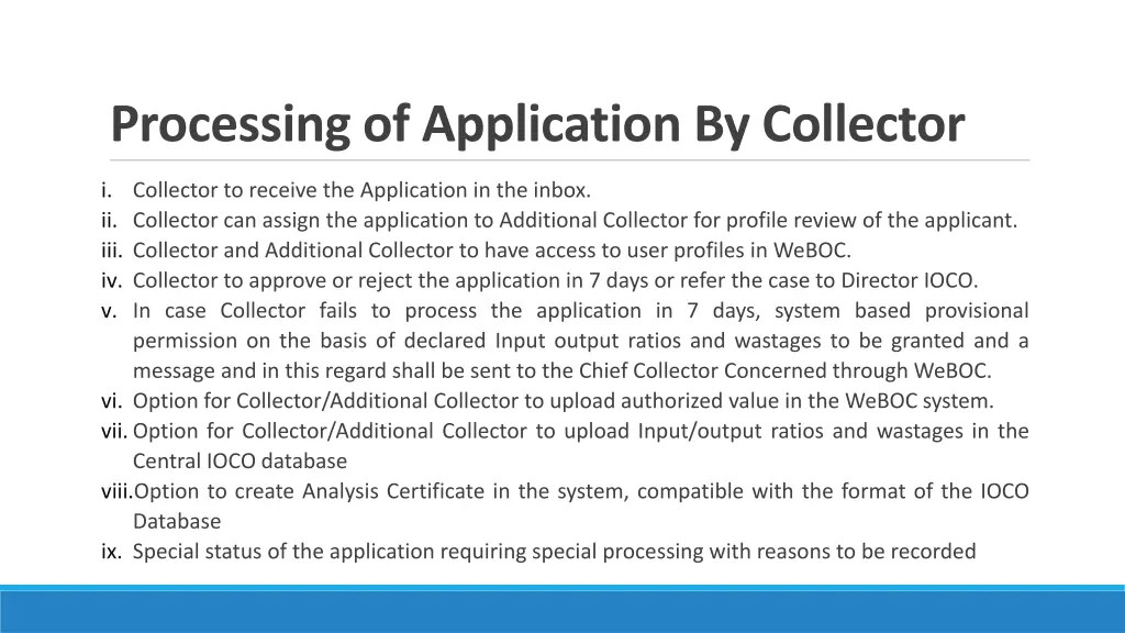 processing of application by collector