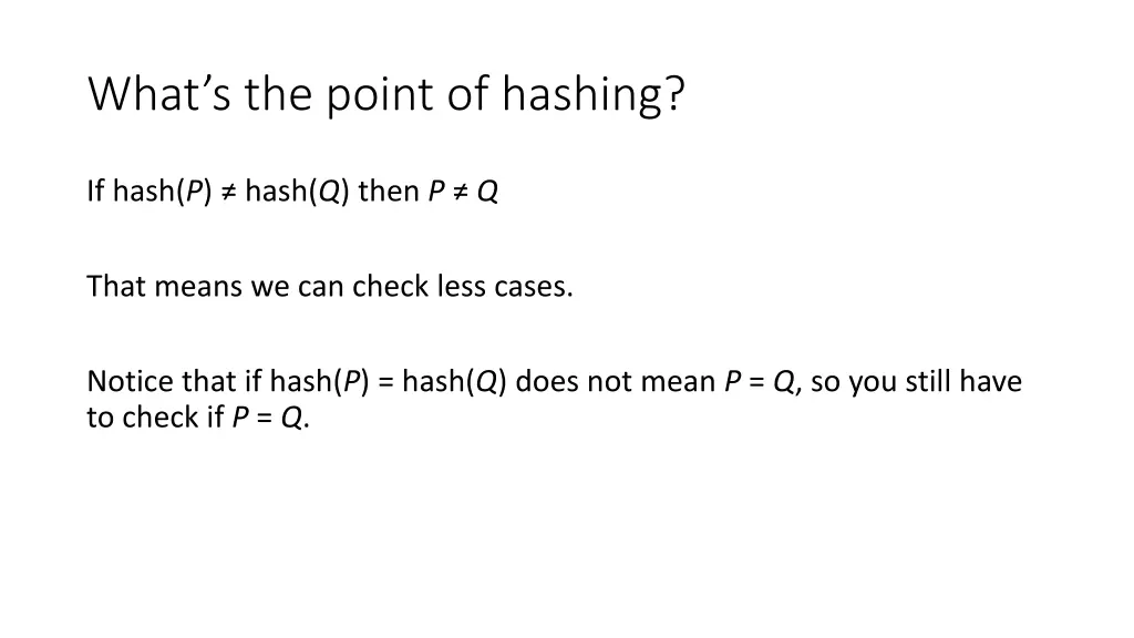 what s the point of hashing