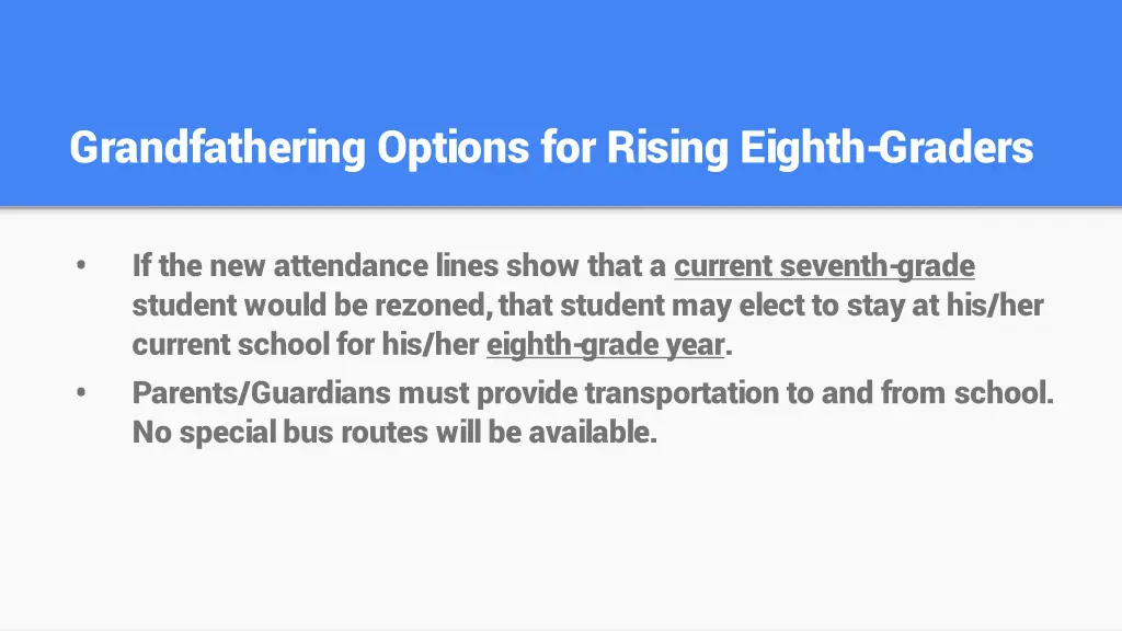 grandfathering options for rising eighth graders