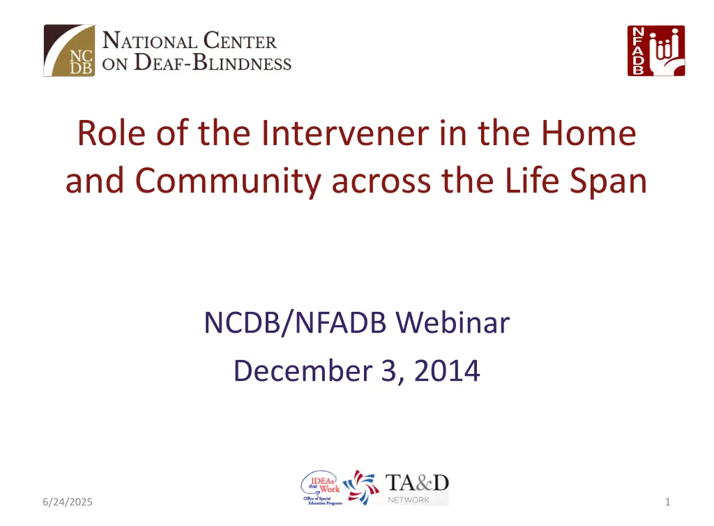role of the intervener in the home and community