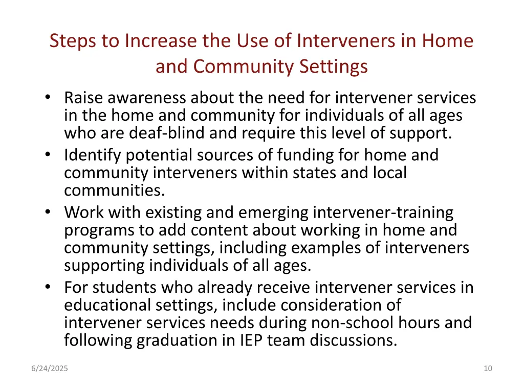 steps to increase the use of interveners in home