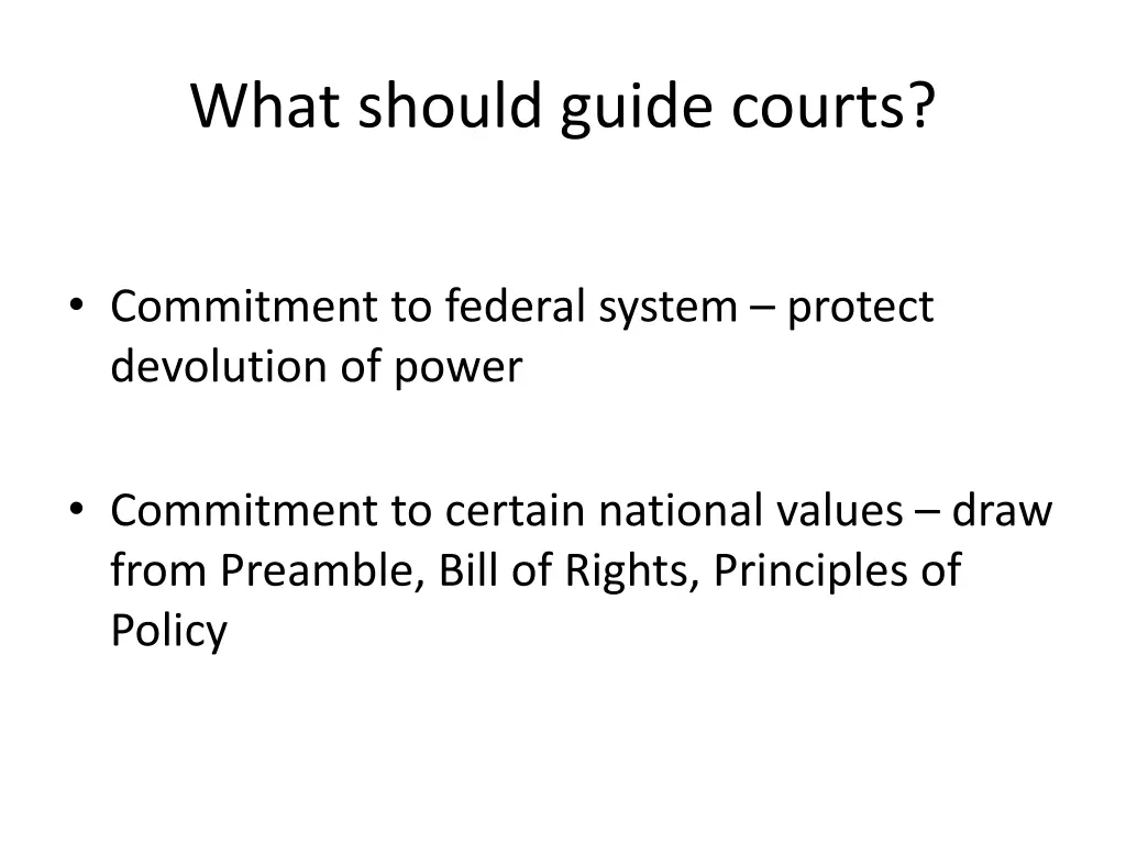 what should guide courts