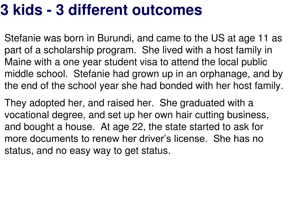 3 kids 3 different outcomes