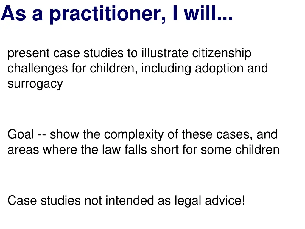 as a practitioner i will