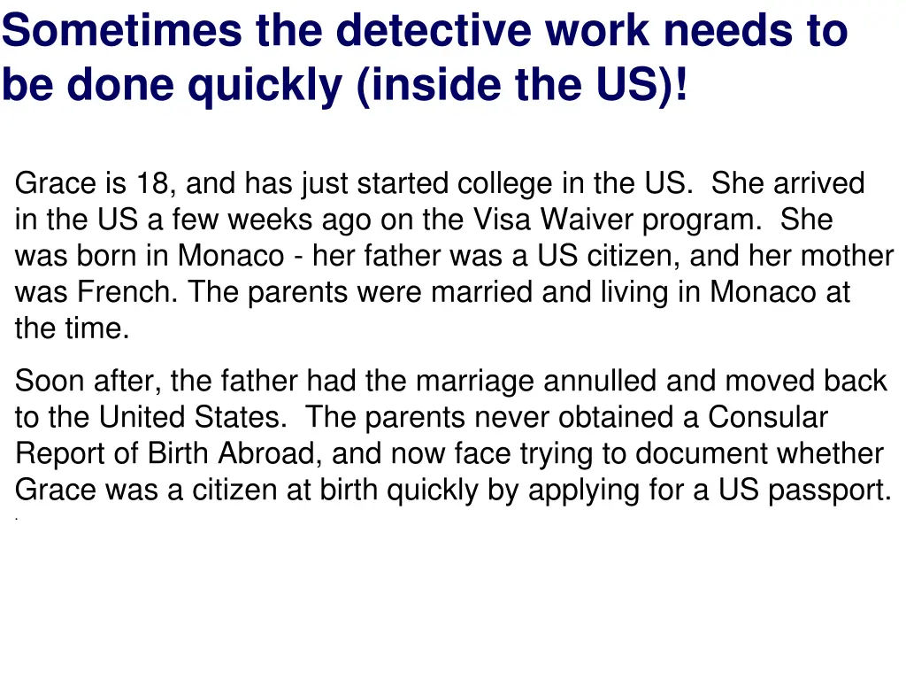 sometimes the detective work needs to be done