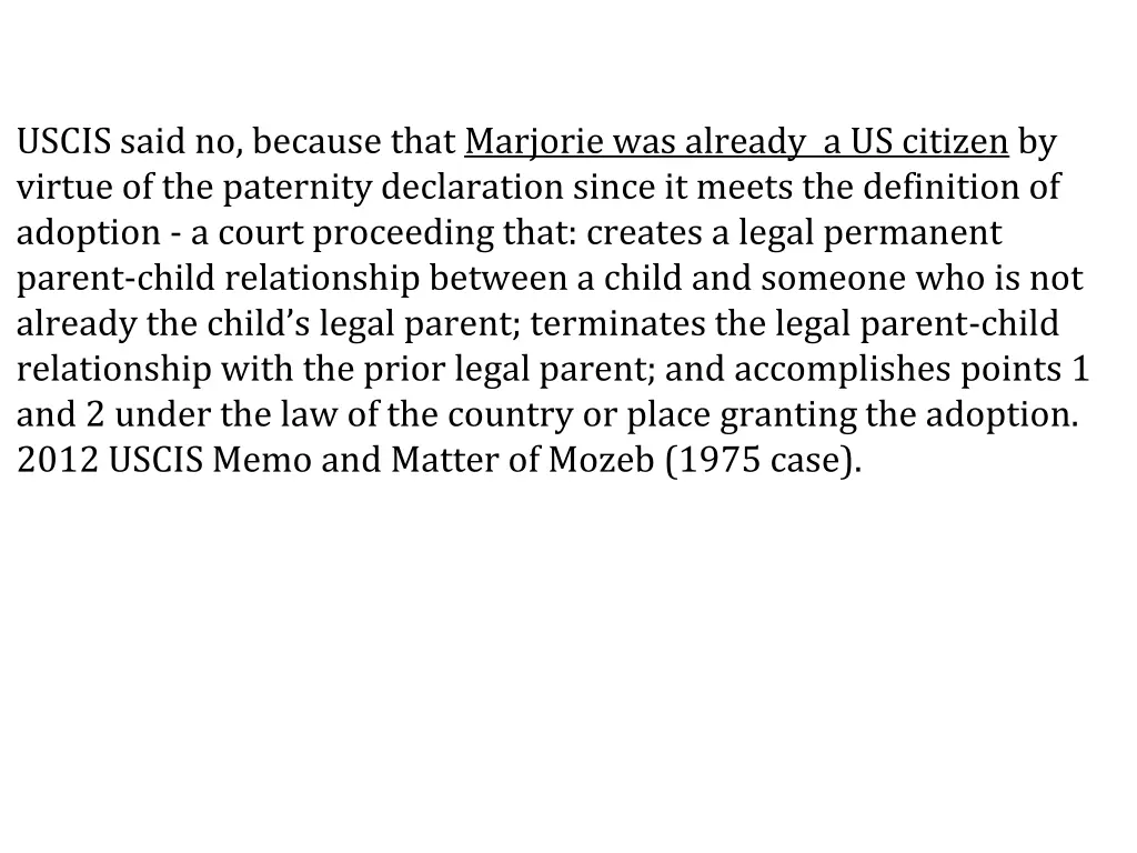uscis said no because that marjorie was already