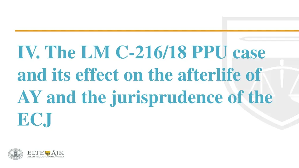 iv the lm c 216 18 ppu case and its effect