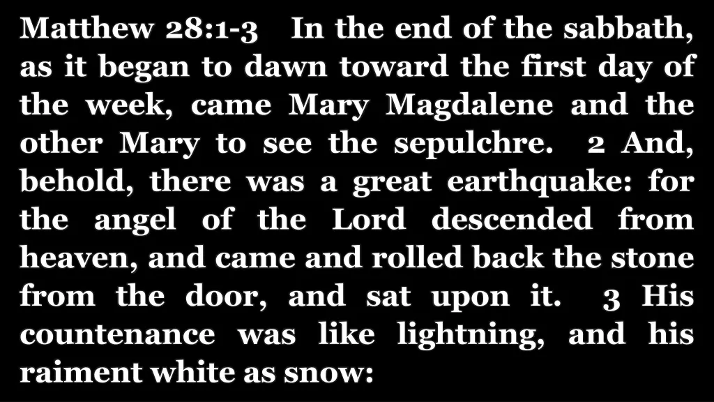 matthew 28 1 3 in the end of the sabbath