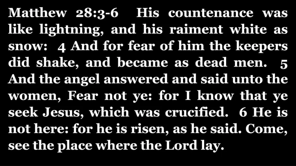matthew 28 3 6 his countenance was like lightning