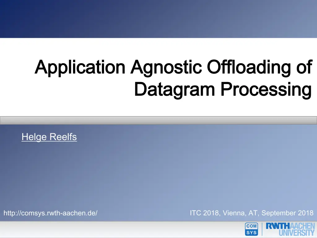 application agnostic offloading of application
