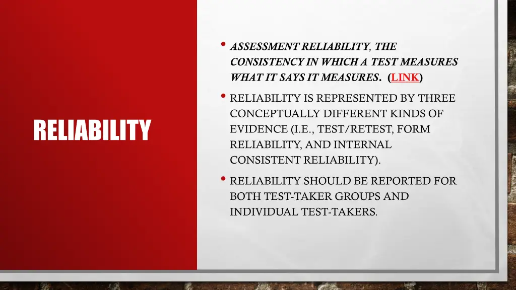 assessment reliability the consistency in which
