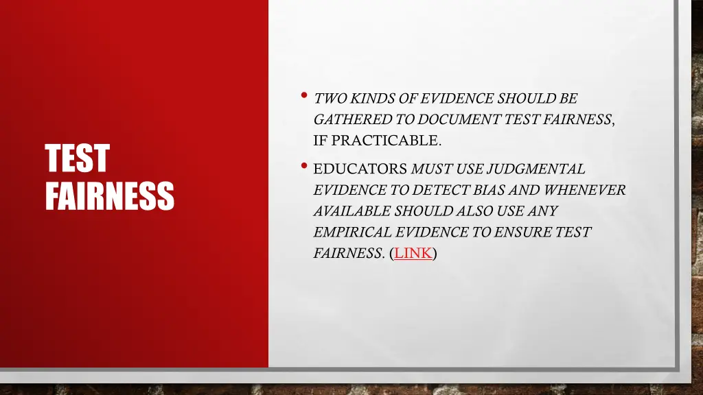two kinds of evidence should be gathered