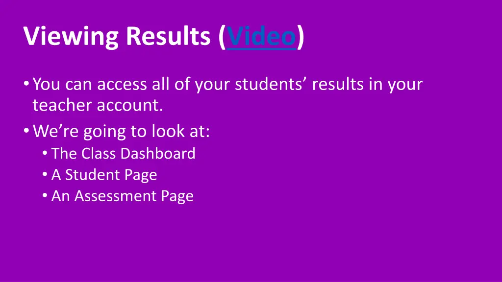 viewing results video