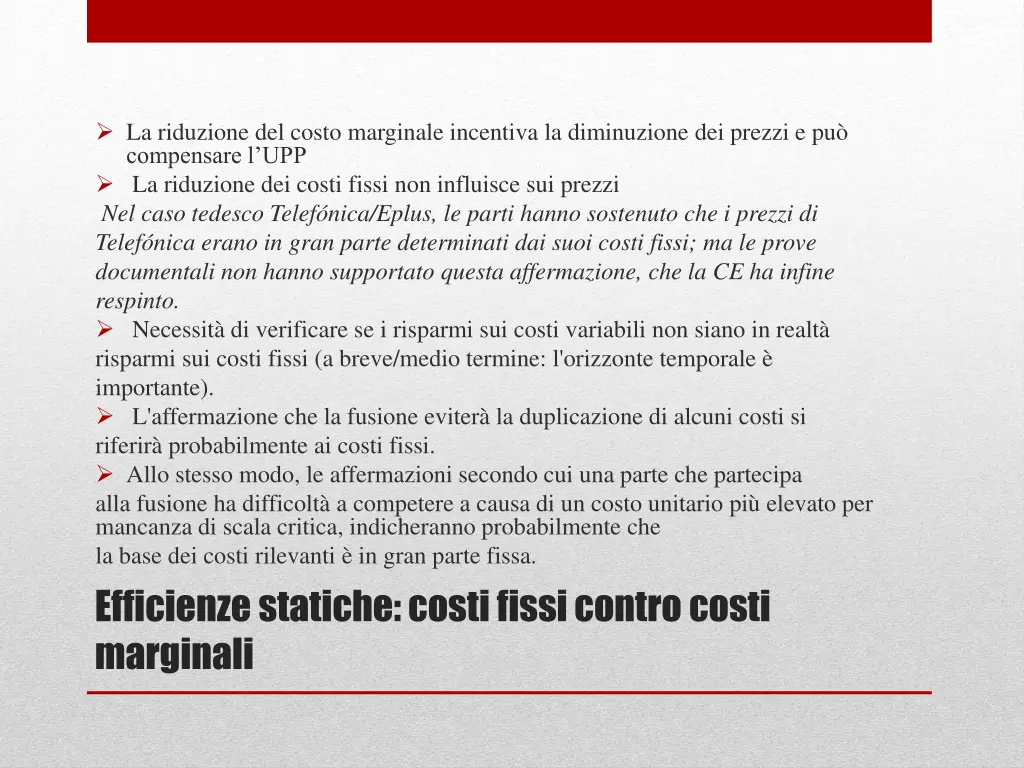 la riduzione del costo marginale incentiva