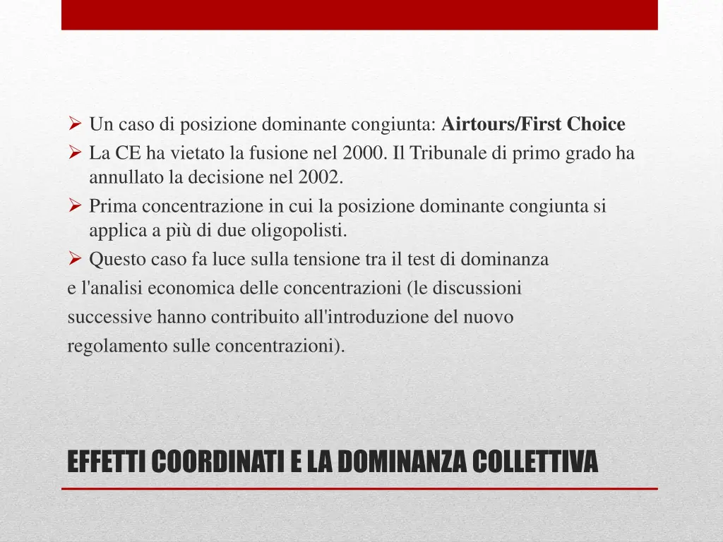 un caso di posizione dominante congiunta airtours