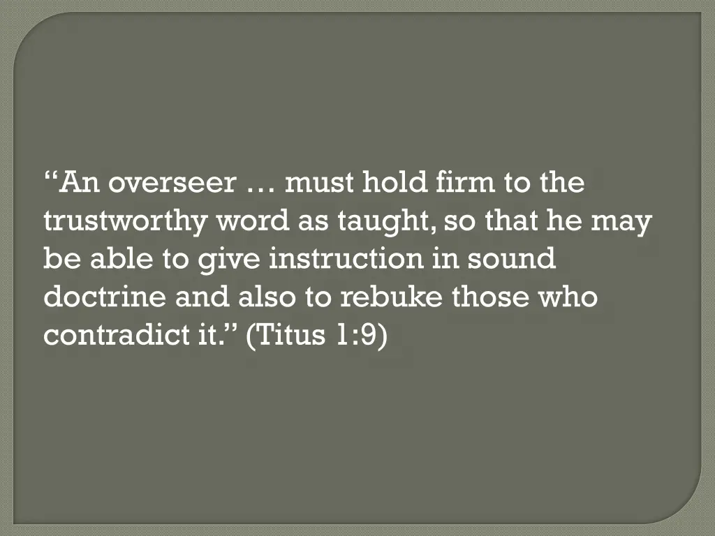 an overseer must hold firm to the trustworthy