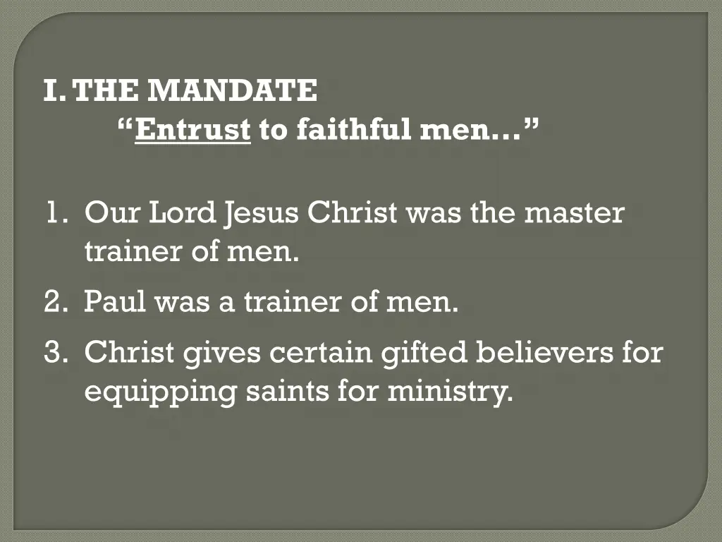 i the mandate entrust to faithful men 2