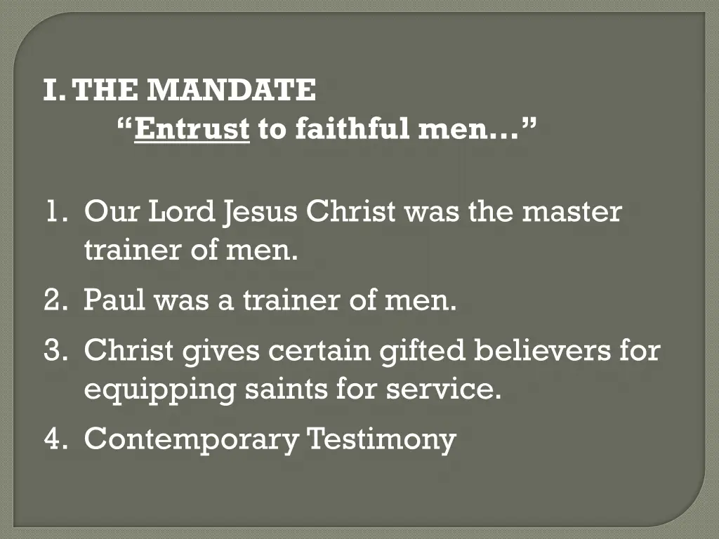 i the mandate entrust to faithful men 3