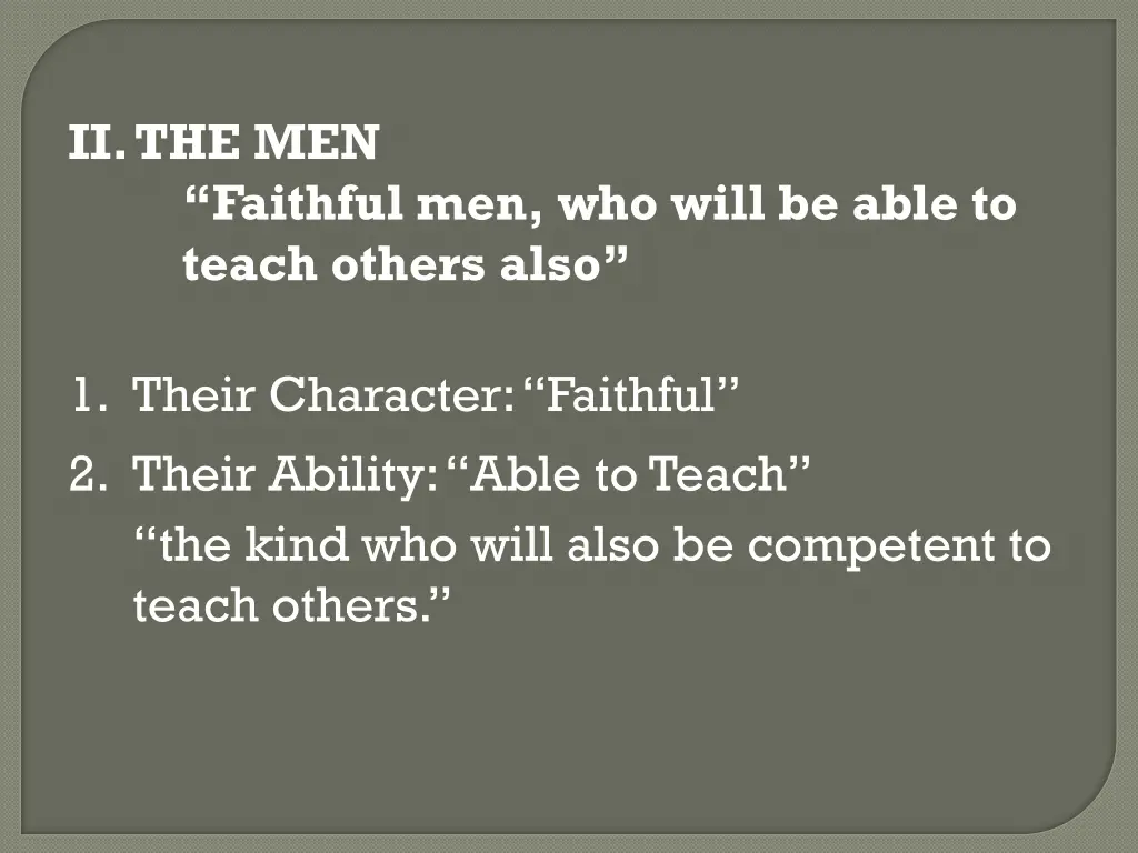 ii the men faithful men who will be able to teach