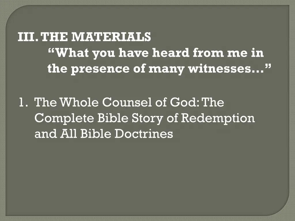 iii the materials what you have heard from