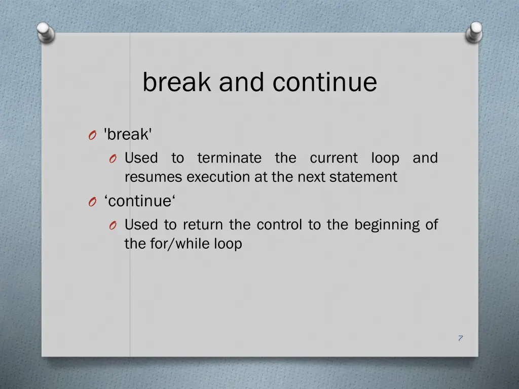 break and continue