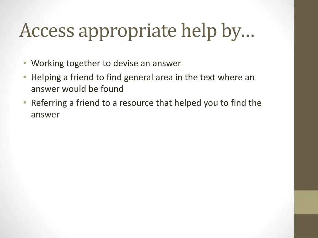 access appropriate help by