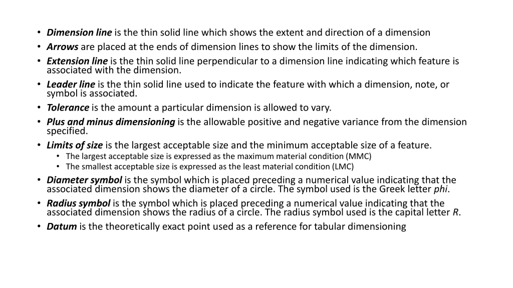 dimension line is the thin solid line which shows