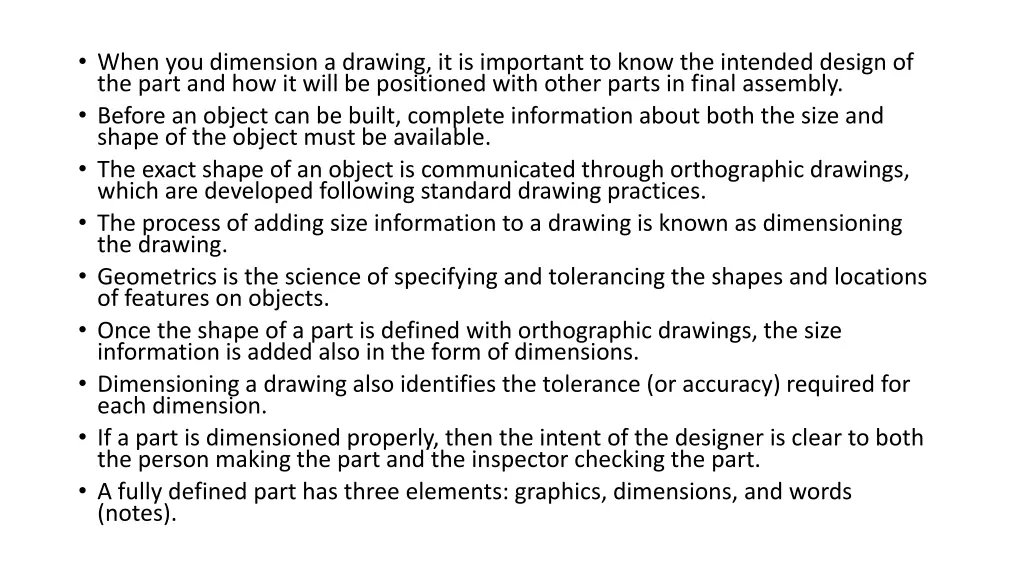 when you dimension a drawing it is important