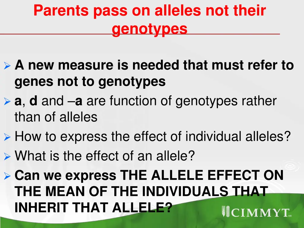 parents pass on alleles not their genotypes