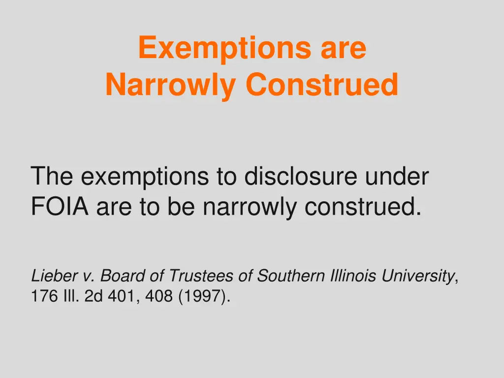 exemptions are narrowly construed
