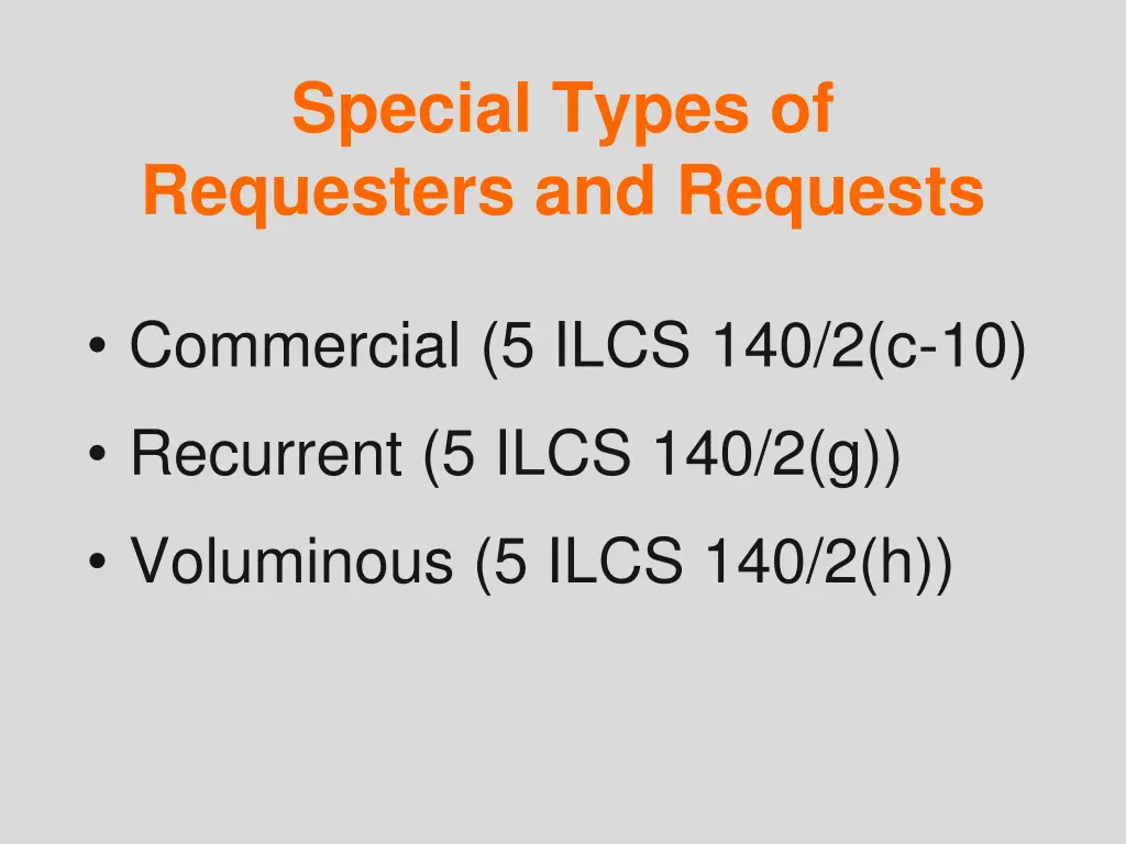 special types of requesters and requests