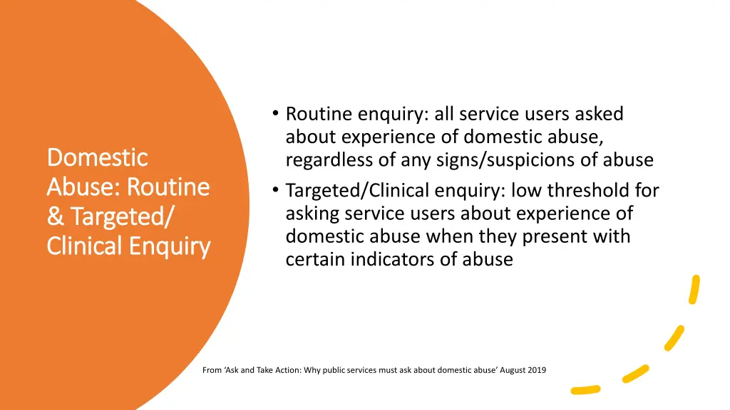 routine enquiry all service users asked about