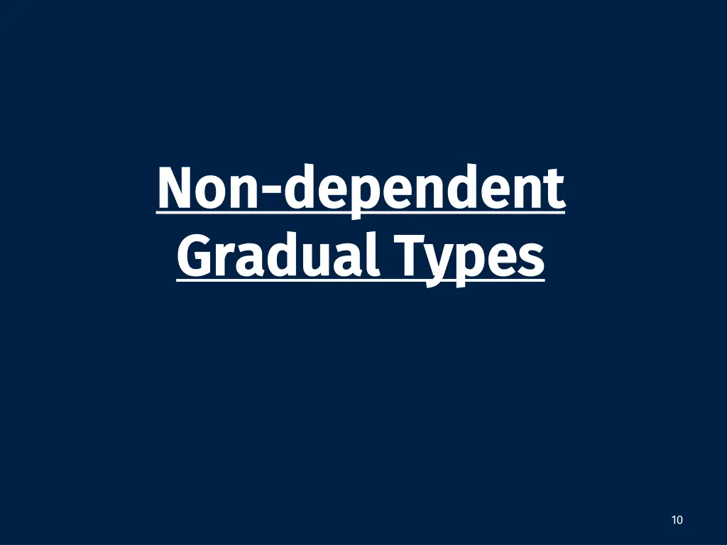 non non dependent dependent gradual types gradual
