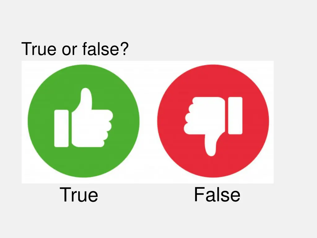 true or false