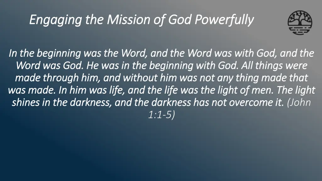 engaging the mission of god powerfully engaging