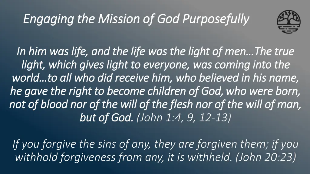 engaging the mission of god purposefully engaging 1