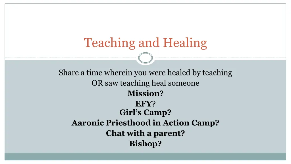 teaching and healing 6