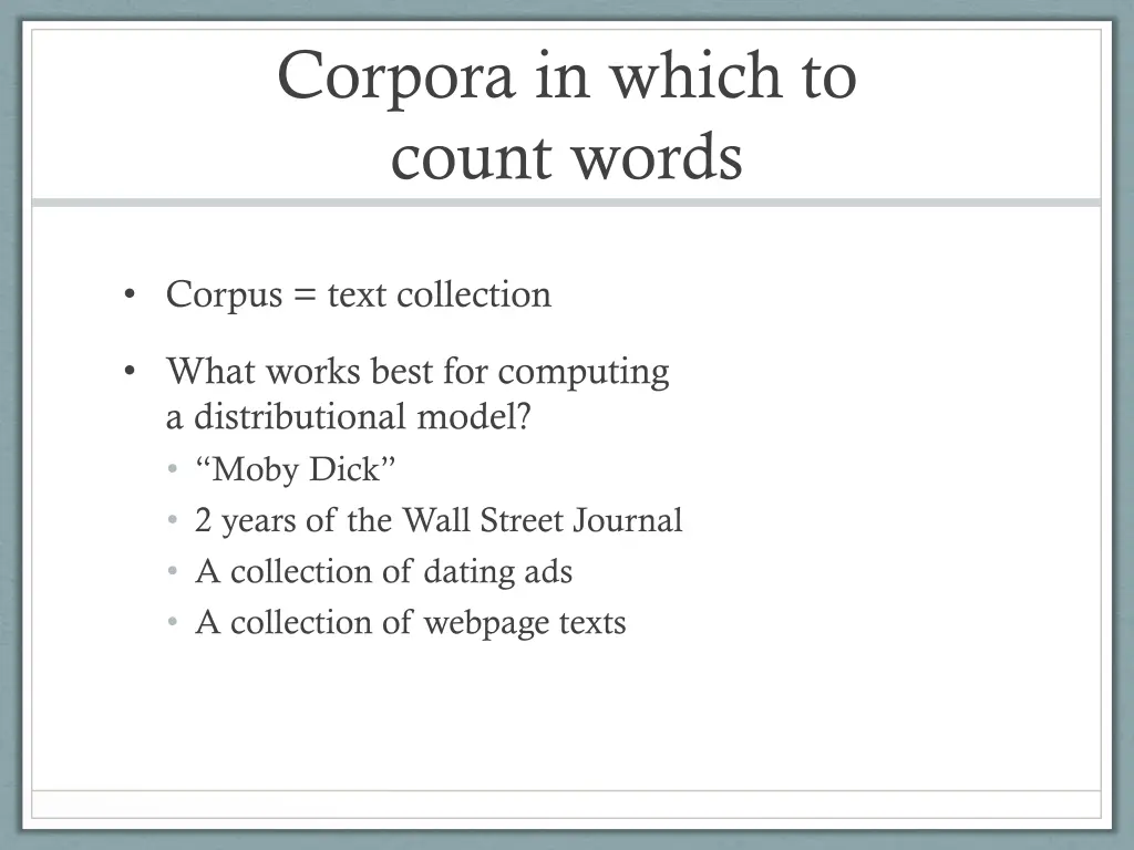 corpora in which to count words