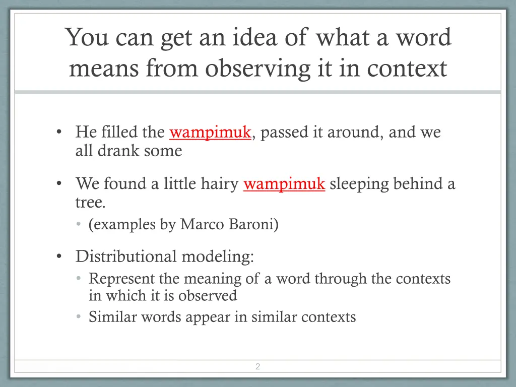 you can get an idea of what a word means from