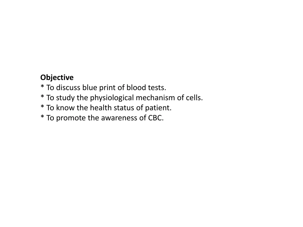 objective to discuss blue print of blood tests