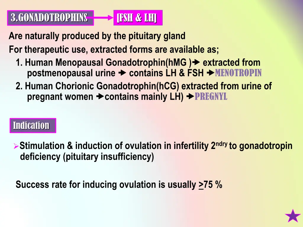 3 gonadotrophins