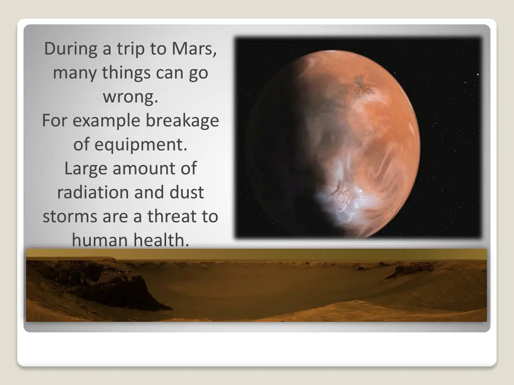 during a trip to mars many things can go wrong