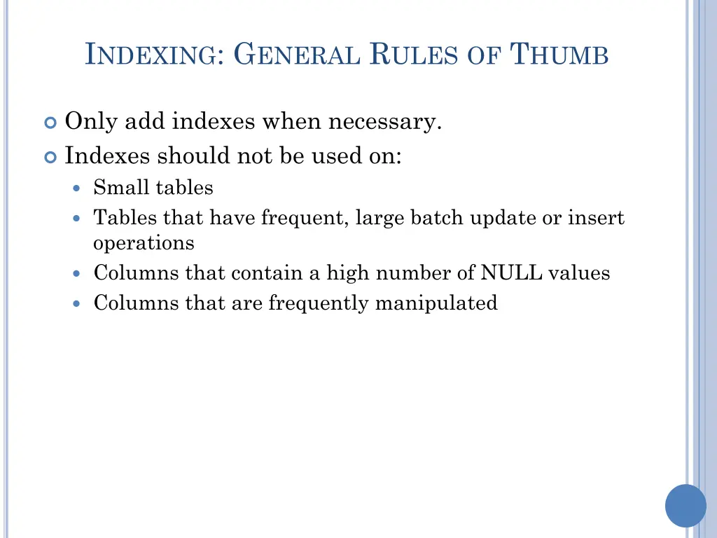 i ndexing g eneral r ules of t humb 2