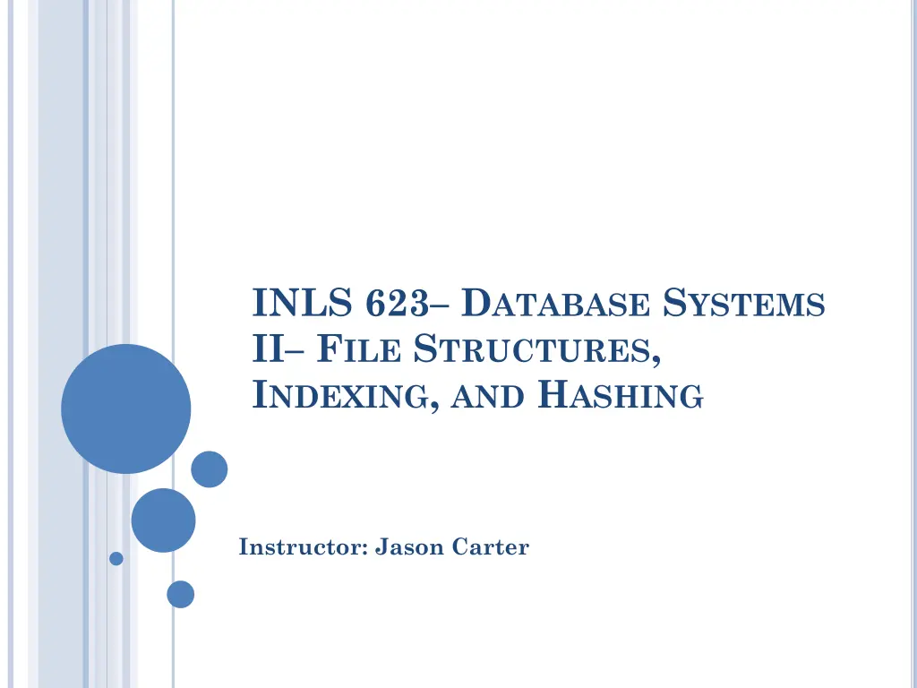inls 623 d atabase s ystems ii f ile s tructures