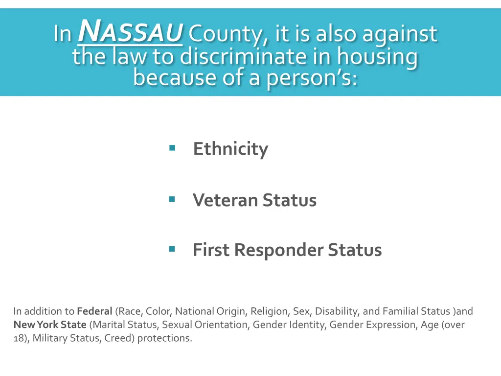 in n assau county it is also against