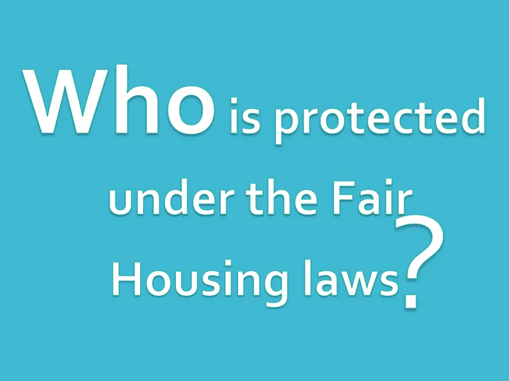 who is protected under the fair housing laws