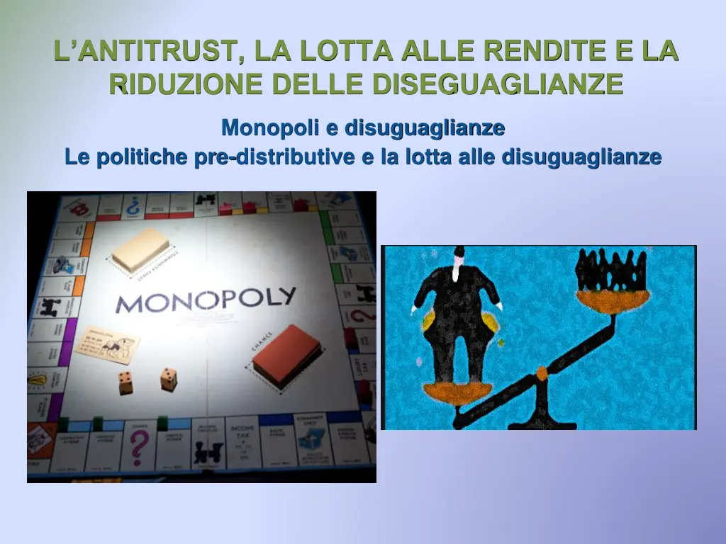 l antitrust la lotta alle rendite e la riduzione